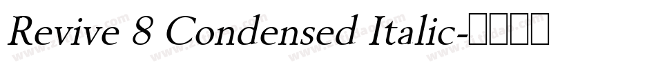Revive 8 Condensed Italic字体转换